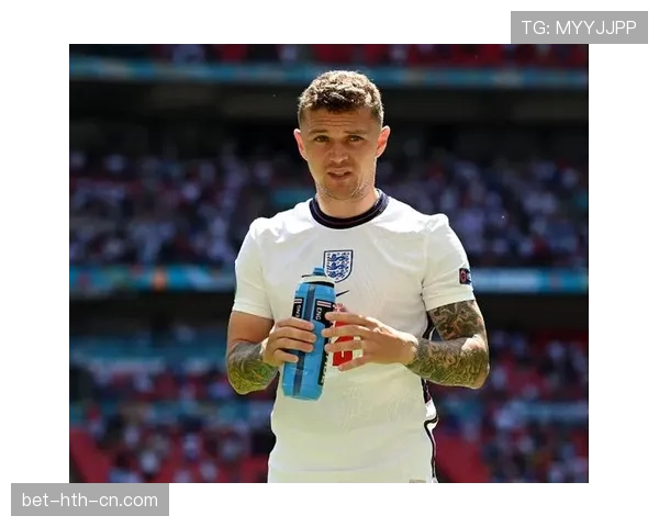 基兰·特里皮尔如何坐稳英格兰主力右后卫位置？