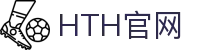 HTH体育平台 - 华体会（HTH）官网入口·实时直播